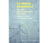 La alianza terapéutica. Una guía para el tratamiento relacional (Biblioteca de Psicología)