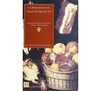 La alimentación en la España del siglo de oro : Domingo Hernández de Maceras, "Libro del arte de cocina"
