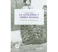 La Alpujarra Y Sierra Nevada