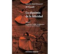 LA ALQUIMIA DE LA FELICIDAD -TOMO 1