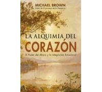 La Alquimia Del Corazon