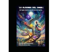 LA ALQUIMIA DEL ÓMER: DEL EGIPTO INTERIOR A LA LIBERTAD DEL ESPIRITU