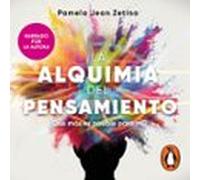 La Alquimia Del Pensamiento