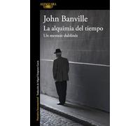 La alquimia del tiempo. Un memoir dublinés (Literaturas)