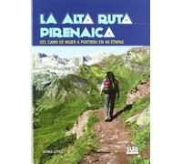 La Alta Ruta Pirenaica: Del cabo de Higer a Portbou en 46 etapas (SUA)