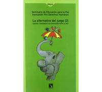 La Alternativa del Juego II, Juegos y Dinámicas de Educación para la Paz (Colección Mayor)