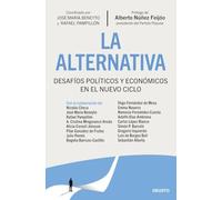 La alternativa: Desafíos políticos y económicos en el nuevo ciclo (Deusto)