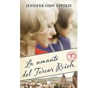 La amante del Tercer Reich – Grandes novelas – Ediciones B