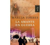 La amante en guerra (Autores Españoles e Iberoamericanos)