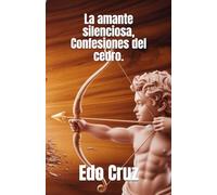La amante silenciosa, Confesiones del cedro.