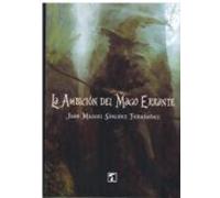 La Ambición Del Mago Errante