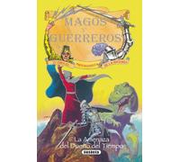 La amenaza del dueño Del Tiempo (Magos y guerreros)