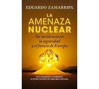 La amenaza nuclear | Eduardo Zamarripa