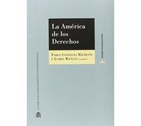 La América de los derechos (Estudios Constitucionales)