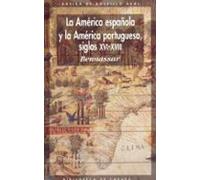La America Española Y La America Portuguesa Siglo Xvi-xviii