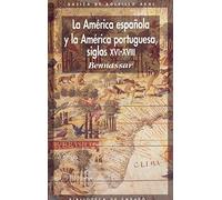 La América española y la América portuguesa siglos XVI-XVIII: 15 (Básica de Bolsillo)