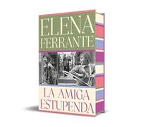 La amiga estupenda (edición especial limitada) (Dos amigas 1) (Campaña edición con cantos tintados)