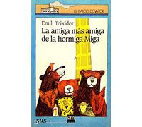 La Amiga Más Amiga de la Hormiga Miga
