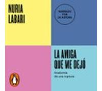 La Amiga Que Me Dejó (serie Endebate) (audiolibro)