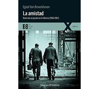 La Amistad. Diario de un jesuita en la fábrica (1958-1967): 116 (100xUNO)