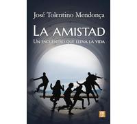 La amistad: Un encuentro que llena la vida: 33 (Litteraria)