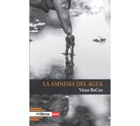LA AMNESIA DEL AGUA: 11 (Cum Sideris Relatos)