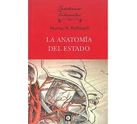 La Anatomía Del Estado: 8 (CUADERNOS LIBERALES)