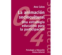 La animación sociocultural: Una estrategia educativa para la participación (El libro universitario - Manuales)