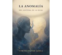 La anomalia del sistema de lo real