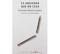 La ansiedad que no cesa (+ OTRA)