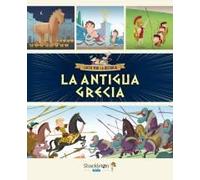 La Antigua Grecia: Únete a Carmen, Marco y el abuelo, y descubre la historia explicada como si fuera un cuento para niños y niñas.: 2 (LOCOS POR LA HISTORIA)