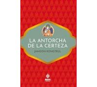 La Antorcha De La Certeza