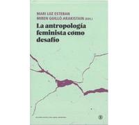 LA ANTROPOLOGÍA FEMINISTA COMO DESAFÍO: 1 (Serie General Universitaria)