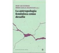LA ANTROPOLOGÍA FEMINISTA COMO DESAFÍO: 1 (Serie General Universitaria)