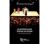 La antropología Teatral en Escena: The Cross Border Project