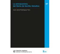 La antroponimia del Reino de Sevilla. Estudios