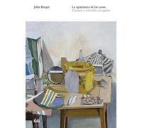 La apariencia de las cosas: Ensayos y artículos escogidos (SIN COLECCION)