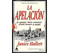 La Apelación: Un Asesinato Quince Sospechosos Puedes Descubrir La Verdad?: 77 (Ático de los Libros)