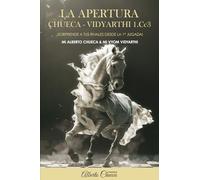 La Apertura de Ajedrez Chueca-Vidyarthi. Juega 1.Cc3!: Sorprende a tus rivales con una nueva Apertura de Ajedrez jugando 1.Cc3!