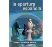 La Apertura Española: Ajedrez Jugada A Jugada