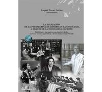 La aplicación de la perspectiva de género en la enseñanza a través de la innovación docente: Visibilizar a las mujeres en el ámbito de las ciencias sociales y jurídicas y de las titulaciones STEAM