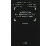 La aplicación de las consecuencias jurídicas del delito: Estudio práctico (SIN COLECCION)