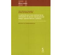 La Aplicación Por El Juez Nacional De Los Instrumentos De Derecho Internacional Del Trabajo: Aspectos Teóricos Y Prácticos