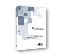 La aplicación práctica de la segunda oportunidad: problemas y respuestas (Coleccion Procesal J.M. BOSCH EDITOR)