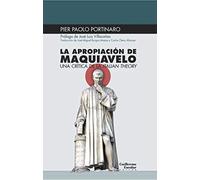 La Apropiacion De Maquiavelo: Una Critica De La Italian Theory