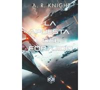 La Apuesta del Forajido: 4 (Los Nueves Salvajes)