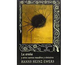 La araña: y otros cuentos macabros y siniestros: 95 (Gótica)