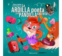 La ardilla poeta y su pandilla secreta