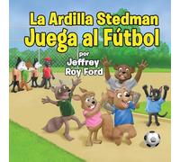 La Ardilla Stedman Juega al Fútbol