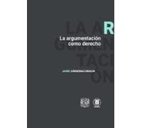 La Argumentación Como Derecho (ebook)